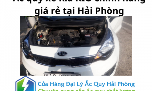 Ắc quy xe Kia RIO chính hãng giá rẻ tại Hải Phòng